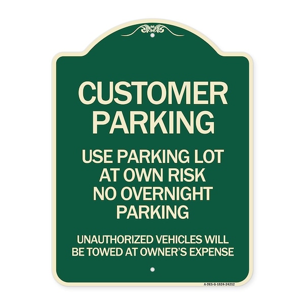 Customer Parking Use Parking Lot at Own Risk No Overnight Parking Unauthorized Vehicl, G-1824-24212